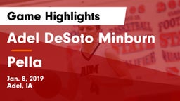 Adel DeSoto Minburn vs Pella  Game Highlights - Jan. 8, 2019