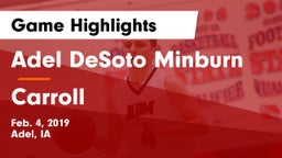 Adel DeSoto Minburn vs Carroll  Game Highlights - Feb. 4, 2019