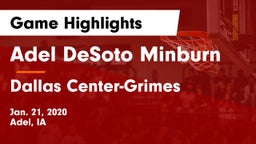 Adel DeSoto Minburn vs Dallas Center-Grimes  Game Highlights - Jan. 21, 2020