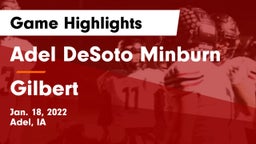 Adel DeSoto Minburn vs Gilbert  Game Highlights - Jan. 18, 2022