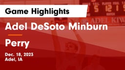 Adel DeSoto Minburn vs Perry  Game Highlights - Dec. 18, 2023