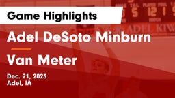 Adel DeSoto Minburn vs Van Meter  Game Highlights - Dec. 21, 2023