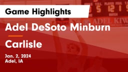 Adel DeSoto Minburn vs Carlisle  Game Highlights - Jan. 2, 2024