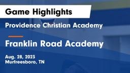 Providence Christian Academy  vs Franklin Road Academy Game Highlights - Aug. 28, 2023