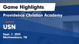 Providence Christian Academy  vs USN Game Highlights - Sept. 7, 2023