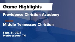 Providence Christian Academy  vs Middle Tennessee Christian Game Highlights - Sept. 21, 2023
