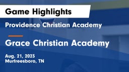 Providence Christian Academy  vs Grace Christian Academy Game Highlights - Aug. 21, 2023