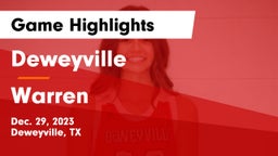 Deweyville  vs Warren  Game Highlights - Dec. 29, 2023