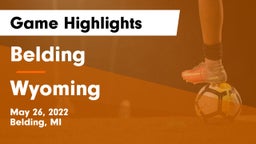 Belding  vs Wyoming  Game Highlights - May 26, 2022