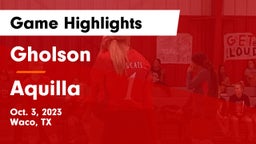 Gholson  vs Aquilla  Game Highlights - Oct. 3, 2023