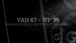 Van basketball highlights Van 67 - WP 35