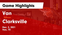 Van  vs Clarksville  Game Highlights - Dec. 3, 2021