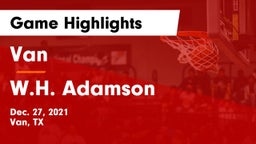 Van  vs W.H. Adamson  Game Highlights - Dec. 27, 2021