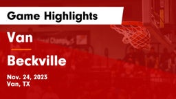 Van  vs Beckville  Game Highlights - Nov. 24, 2023