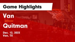 Van  vs Quitman  Game Highlights - Dec. 12, 2023