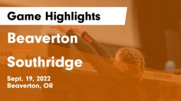 Beaverton  vs Southridge  Game Highlights - Sept. 19, 2022