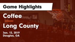 Coffee  vs Long County  Game Highlights - Jan. 12, 2019