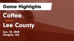 Coffee  vs Lee County  Game Highlights - Jan. 10, 2020