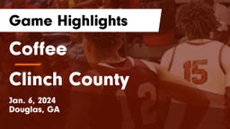 Coffee  vs Clinch County  Game Highlights - Jan. 6, 2024