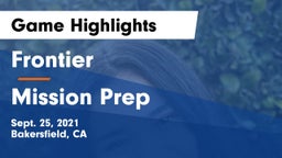 Frontier  vs Mission Prep Game Highlights - Sept. 25, 2021