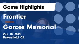 Frontier  vs Garces Memorial  Game Highlights - Oct. 10, 2023
