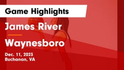 James River  vs Waynesboro    Game Highlights - Dec. 11, 2023