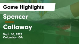 Spencer  vs Callaway  Game Highlights - Sept. 30, 2023