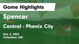 Spencer  vs Central  - Phenix City Game Highlights - Oct. 3, 2023