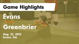 Evans  vs Greenbrier Game Highlights - Aug. 22, 2023