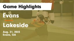 Evans  vs Lakeside  Game Highlights - Aug. 31, 2023