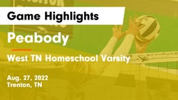 Peabody  vs West TN Homeschool Varsity Game Highlights - Aug. 27, 2022