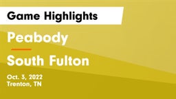 Peabody  vs South Fulton  Game Highlights - Oct. 3, 2022