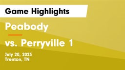 Peabody  vs vs. Perryville 1 Game Highlights - July 20, 2023