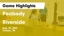 Peabody  vs Riverside  Game Highlights - Aug. 22, 2023