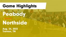 Peabody  vs Northside  Game Highlights - Aug. 24, 2023