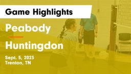 Peabody  vs Huntingdon  Game Highlights - Sept. 5, 2023