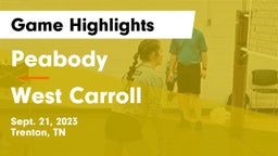 Peabody  vs West Carroll  Game Highlights - Sept. 21, 2023