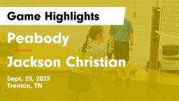 Peabody  vs Jackson Christian  Game Highlights - Sept. 25, 2023