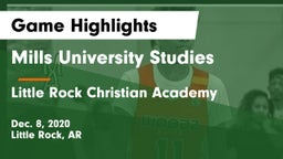 Mills University Studies  vs Little Rock Christian Academy  Game Highlights - Dec. 8, 2020