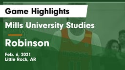 Mills University Studies  vs Robinson  Game Highlights - Feb. 6, 2021