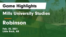 Mills University Studies  vs Robinson  Game Highlights - Feb. 25, 2021