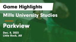 Mills University Studies  vs Parkview  Game Highlights - Dec. 8, 2023