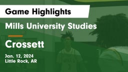 Mills University Studies  vs Crossett  Game Highlights - Jan. 12, 2024