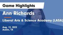 Ann Richards  vs Liberal Arts & Science Academy (LASA) Game Highlights - Aug. 12, 2022