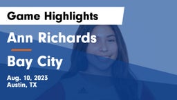 Ann Richards  vs Bay City  Game Highlights - Aug. 10, 2023