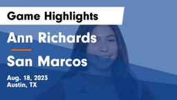 Ann Richards  vs San Marcos  Game Highlights - Aug. 18, 2023