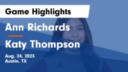 Ann Richards  vs Katy Thompson  Game Highlights - Aug. 24, 2023
