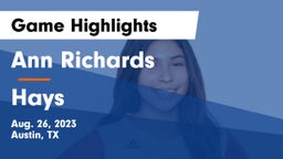 Ann Richards  vs Hays  Game Highlights - Aug. 26, 2023