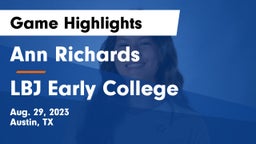 Ann Richards  vs LBJ Early College  Game Highlights - Aug. 29, 2023