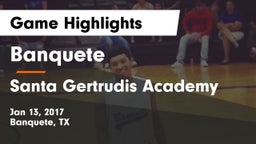 Banquete  vs Santa Gertrudis Academy Game Highlights - Jan 13, 2017